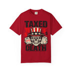 Taxed to Death T-Shirt — Patriotic Skull Tax Humor Tee