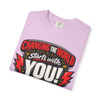 "Changing the World Starts with You" Motivational T-shirt