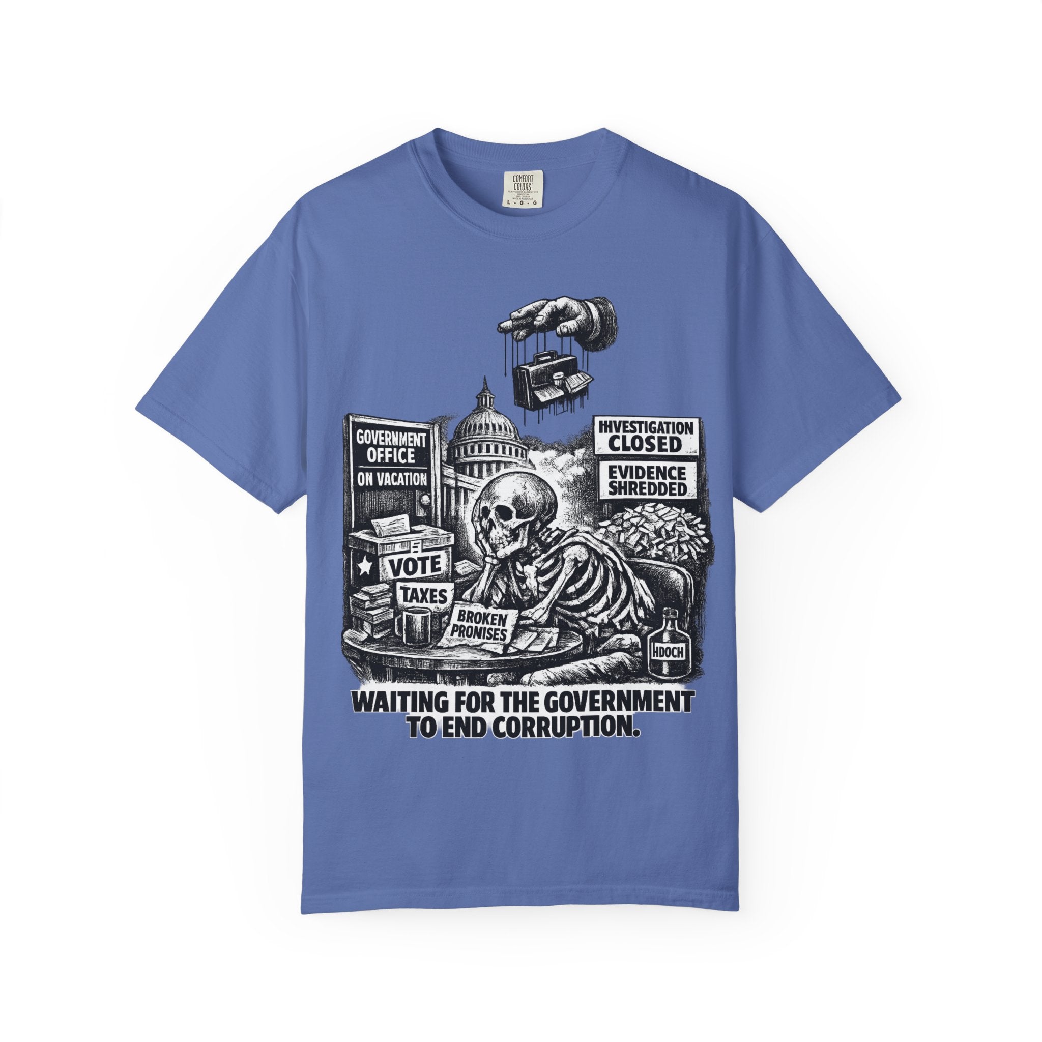Graphic Tee — "Waiting for the Government to End Corruption" Political Skeletal Design