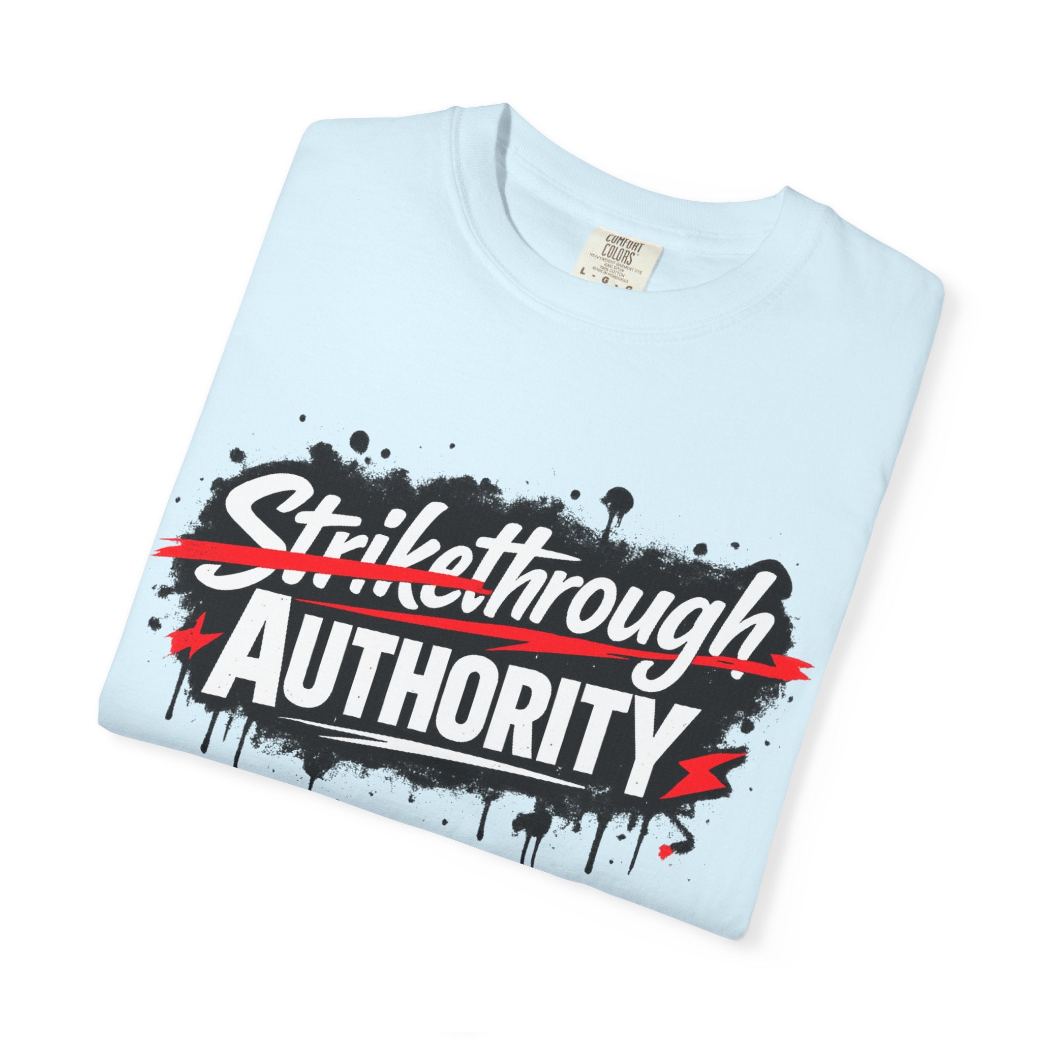 T-Shirt — “Strikethrough Authority” Graphic Tee | Bold Streetwear Protest Design