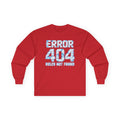 Error 404 Rules Not Found Long Sleeve Tee