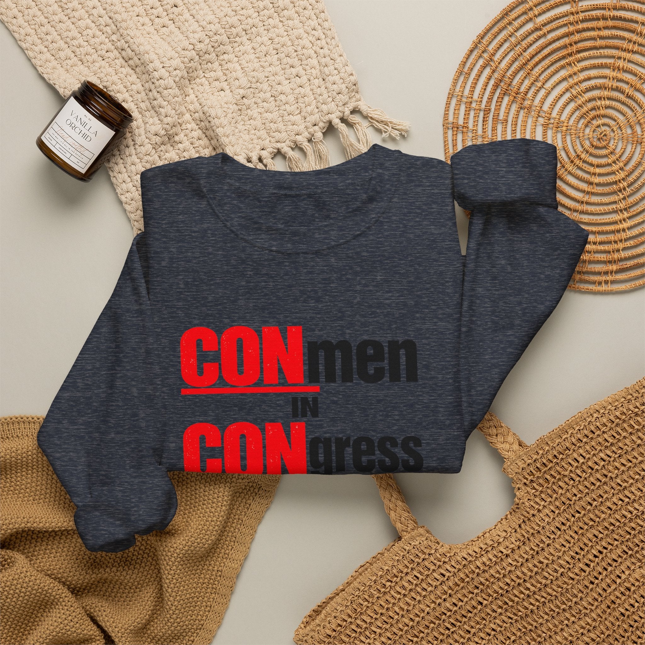Political Crewneck Sweatshirt — "CONmen in CONgress" Capitol Design