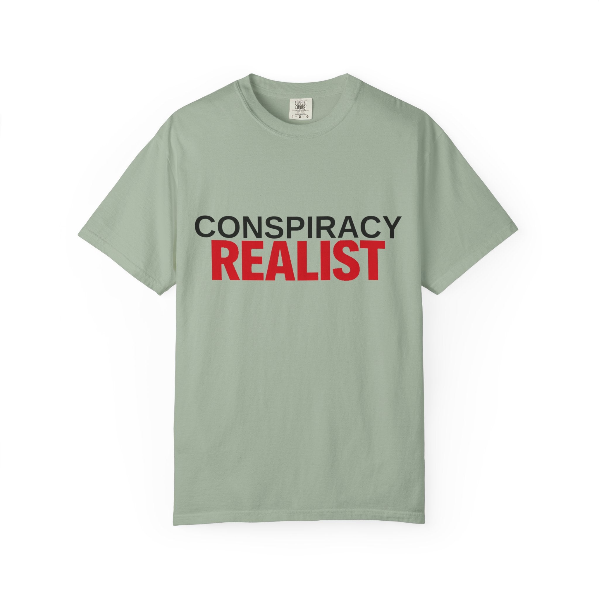 Conspiracy Realist T-Shirt — Bold Graphic Statement Tee