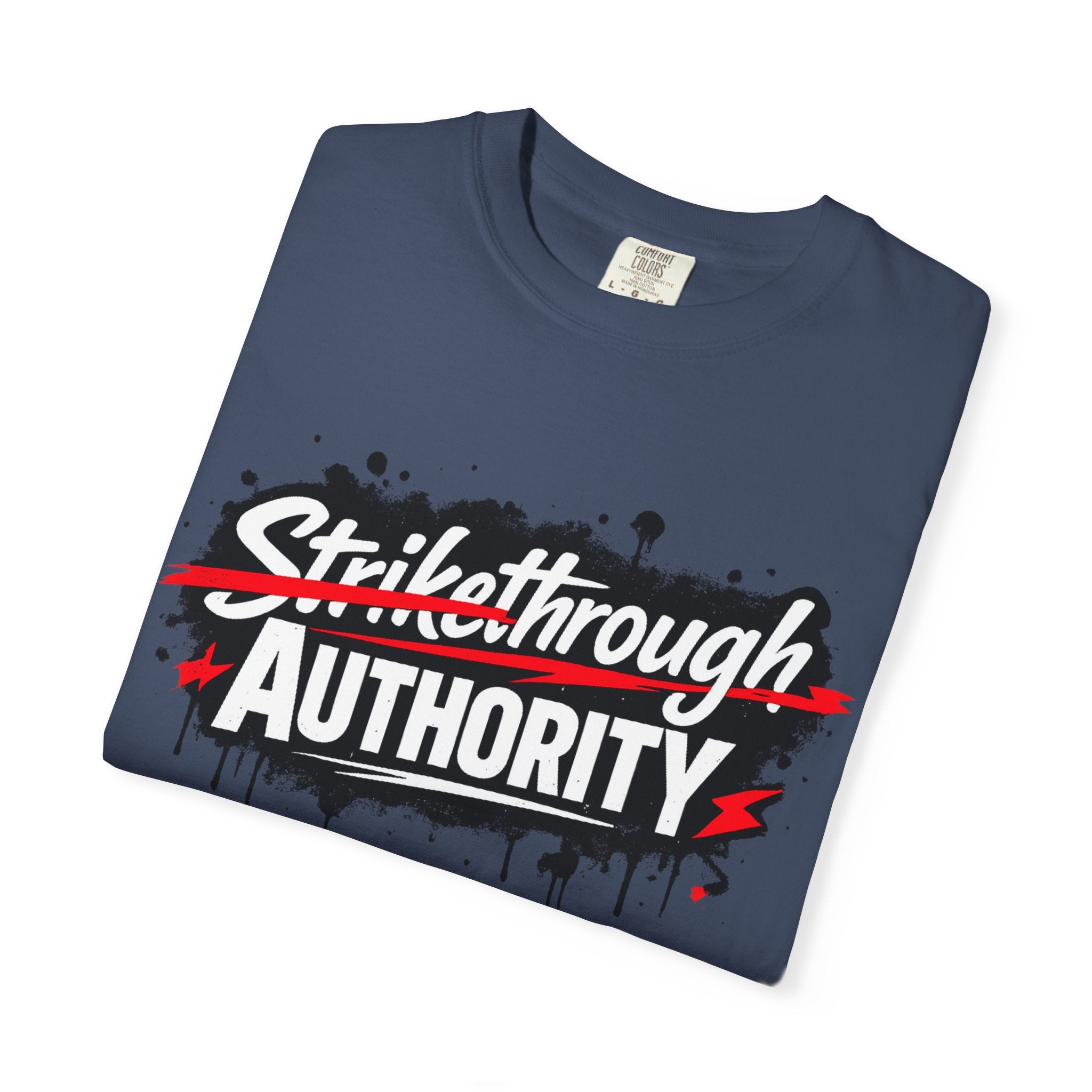 T-Shirt — “Strikethrough Authority” Graphic Tee | Bold Streetwear Protest Design