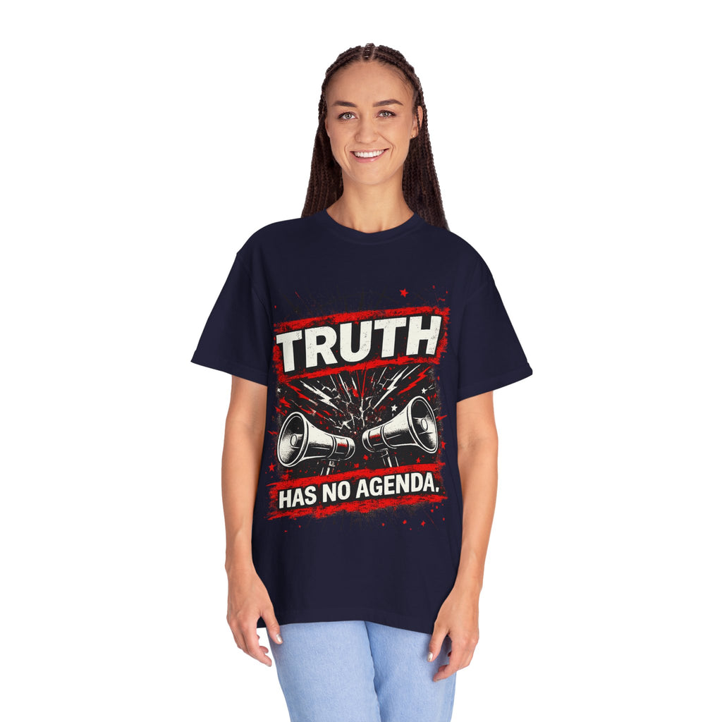 Truth Has No Agenda T-Shirt