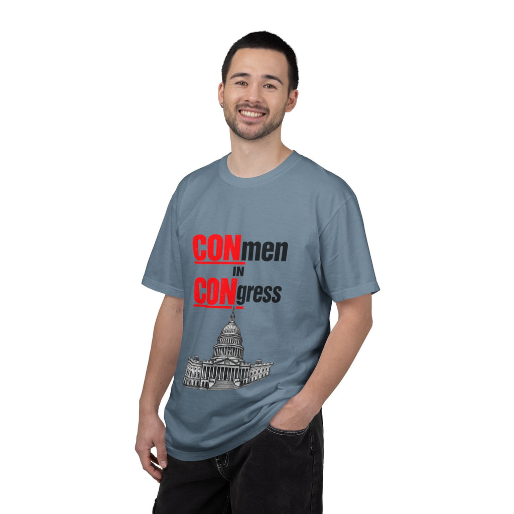 T-Shirt — "CONmen in CONgress" Political Satire Tee with Capitol Graphic