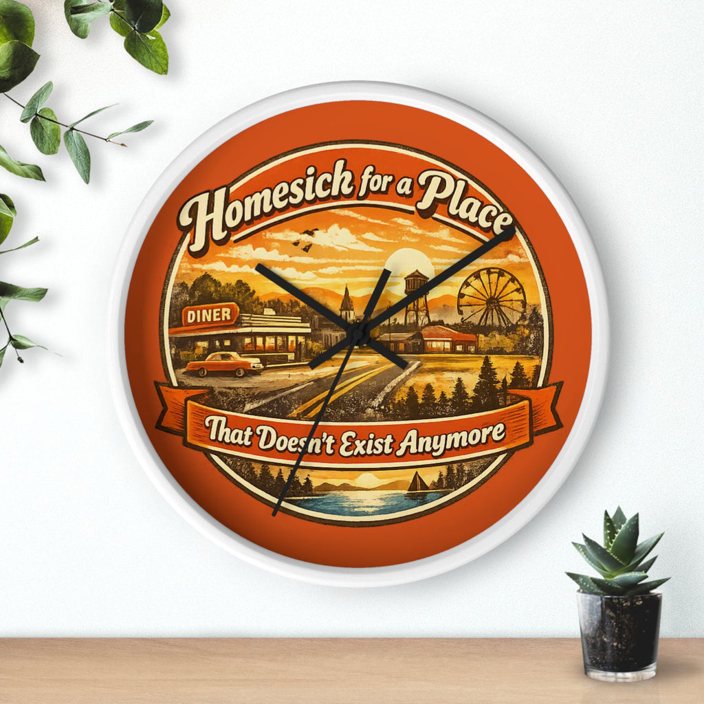 Wall Clock — "Homesick for a Place That Doesn't Exist Anymore" Vintage Nostalgia Clock