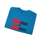 Political Crewneck Sweatshirt — "CONmen in CONgress" Capitol Design