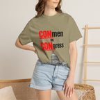 T-Shirt — "CONmen in CONgress" Political Satire Tee with Capitol Graphic