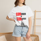 T-Shirt — "CONmen in CONgress" Political Satire Tee with Capitol Graphic