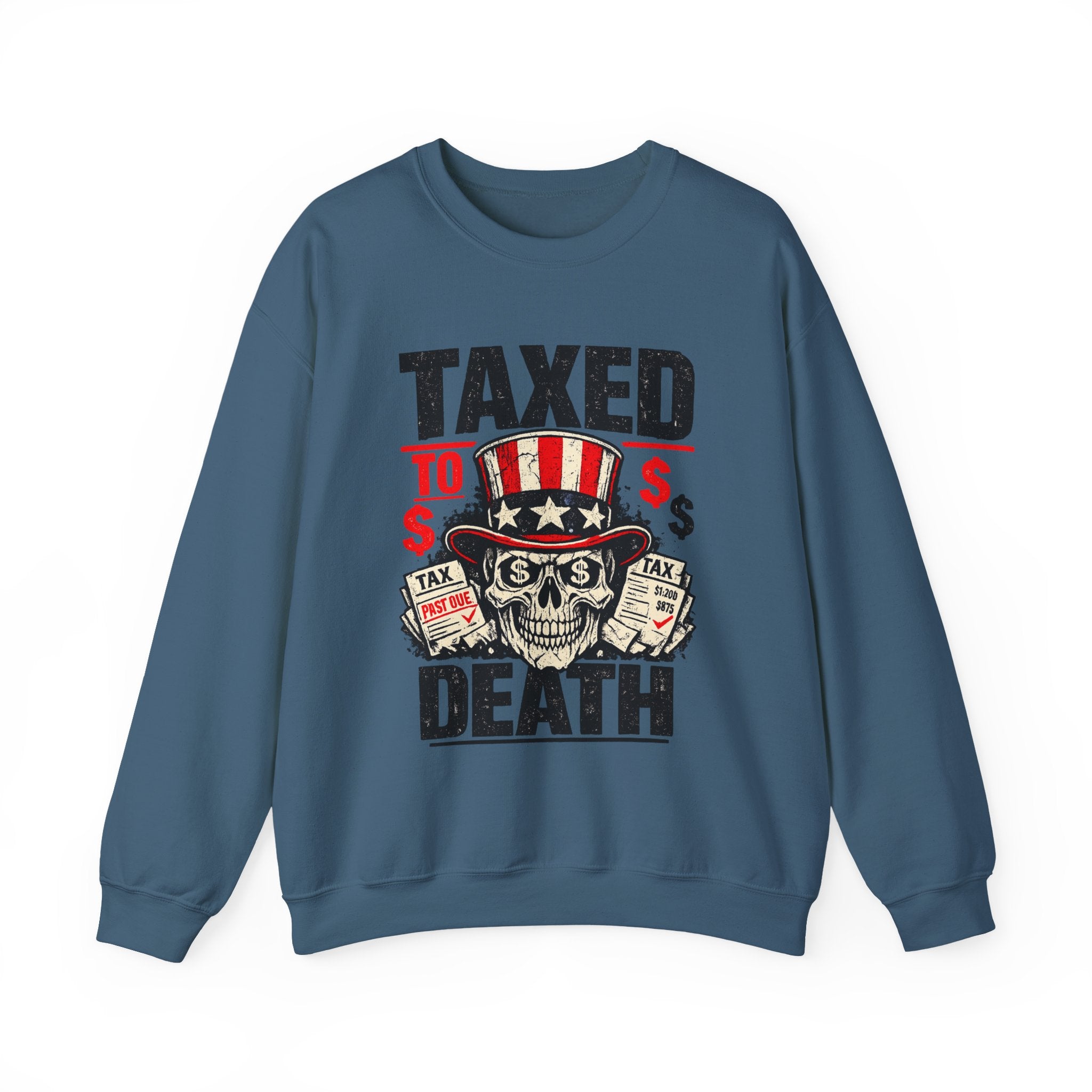 Taxed to Death Sweatshirt - Patriotic Skull Anti-Tax Protest Crewneck