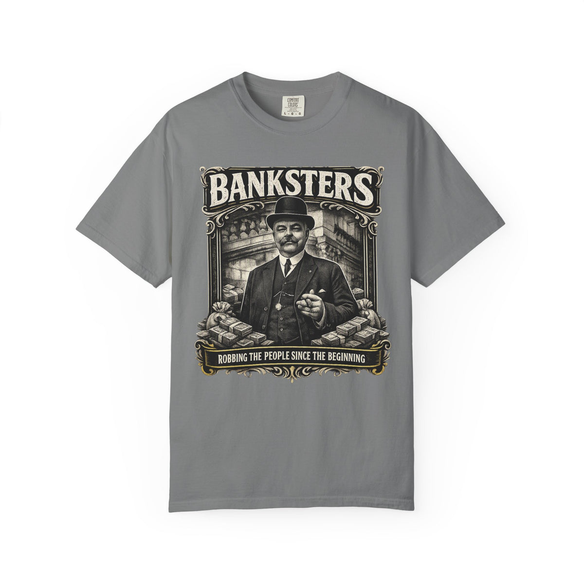 Banksters Vintage Graphic T-Shirt — 'Banksters: Robbing the People Since the Beginning'