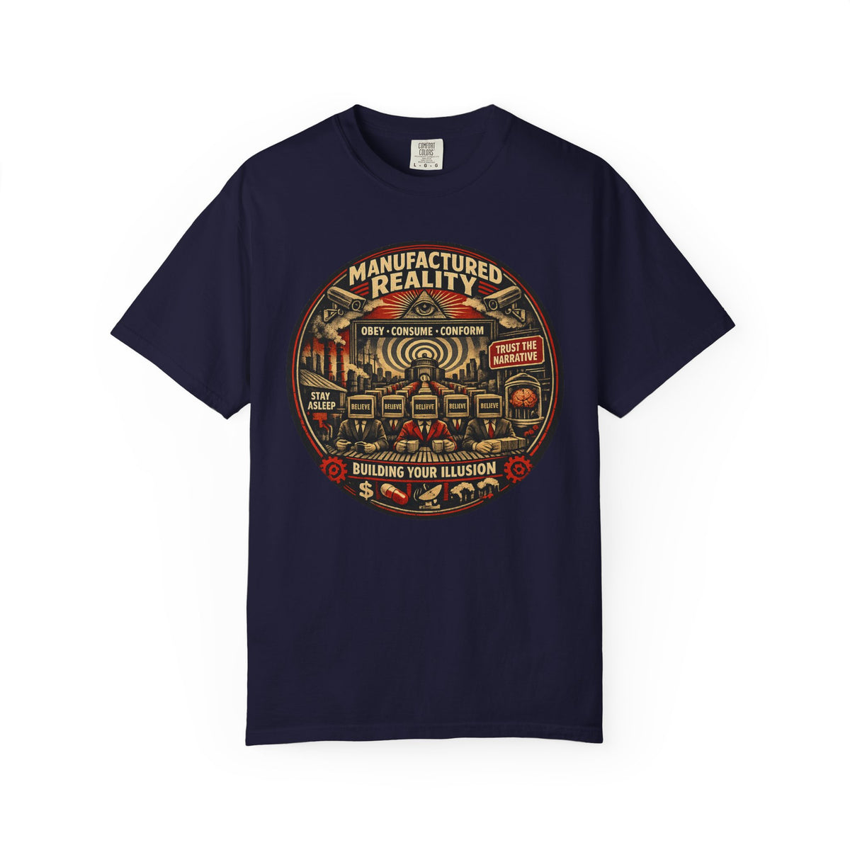 Manufactured Reality Graphic "Building Your Illusion" Vintage Protest — T-Shirt