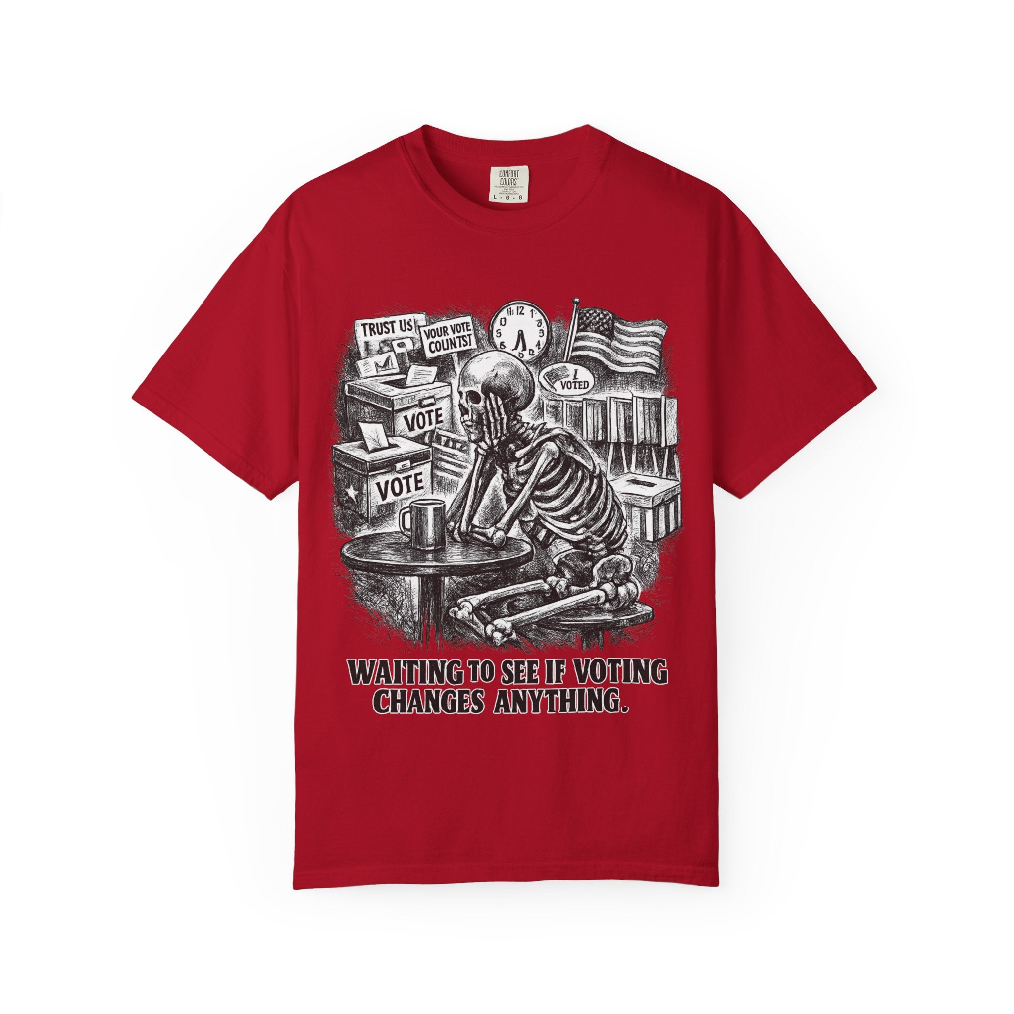 Voting Skeptic Graphic T-Shirt — "Waiting to See If Voting Changes Anything."