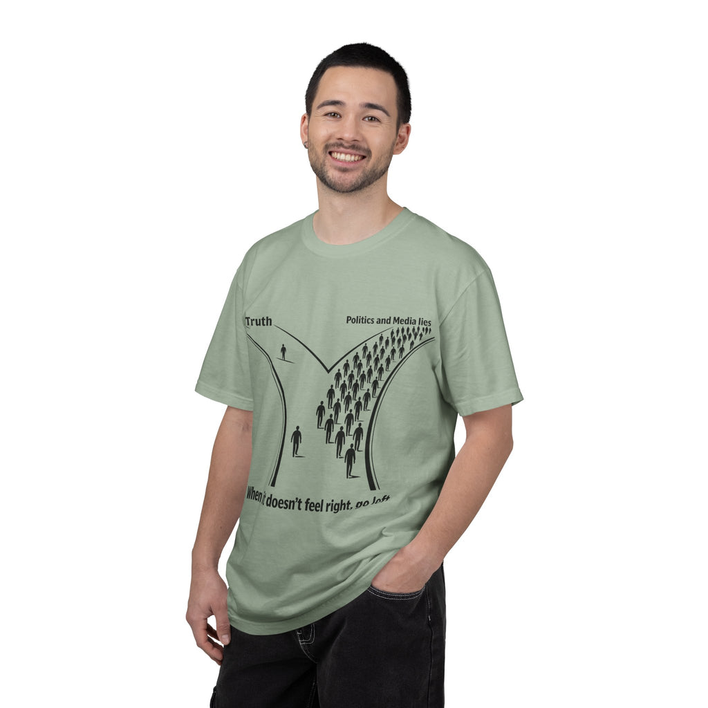 Truth vs. Crowd Graphic T-Shirt — "When it doesn't feel right, go left."