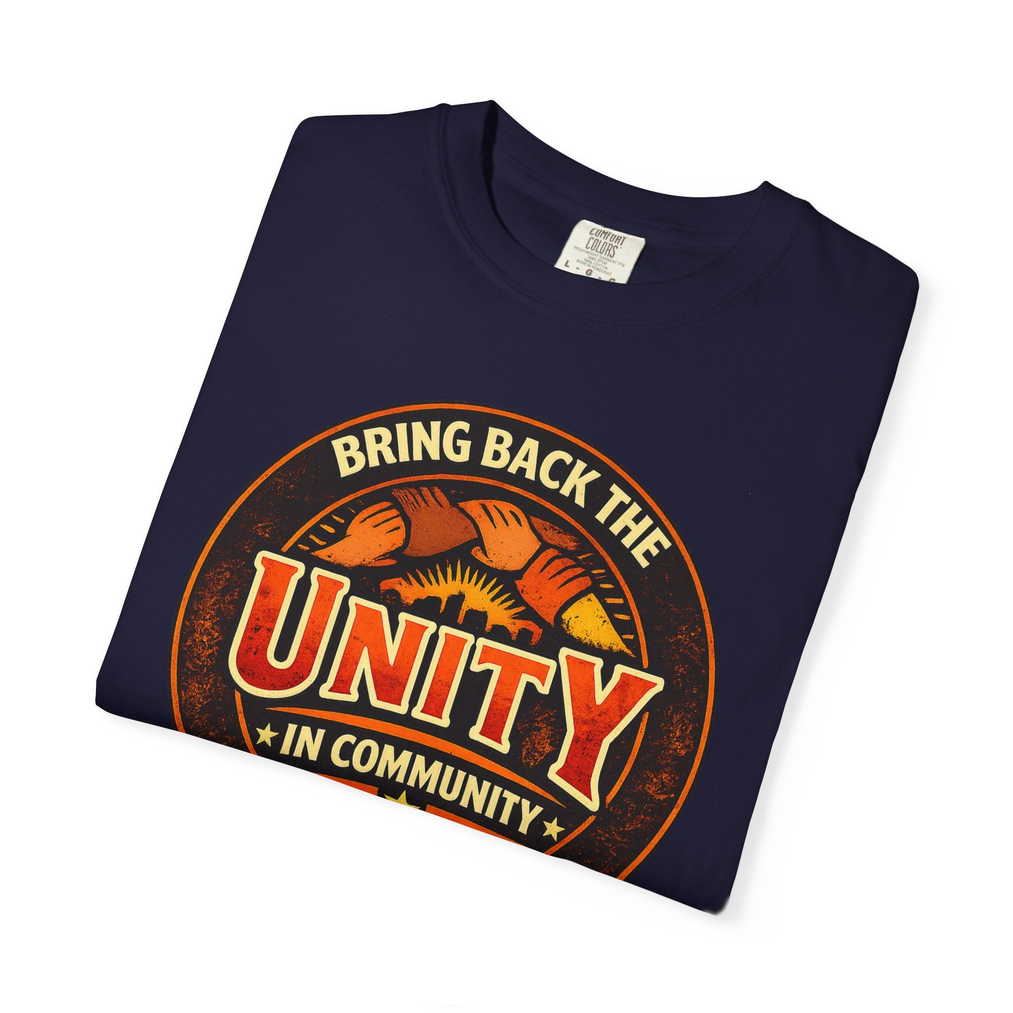 Unity Graphic T-Shirt — "Bring Back the Unity in Community" Vintage Badge Design