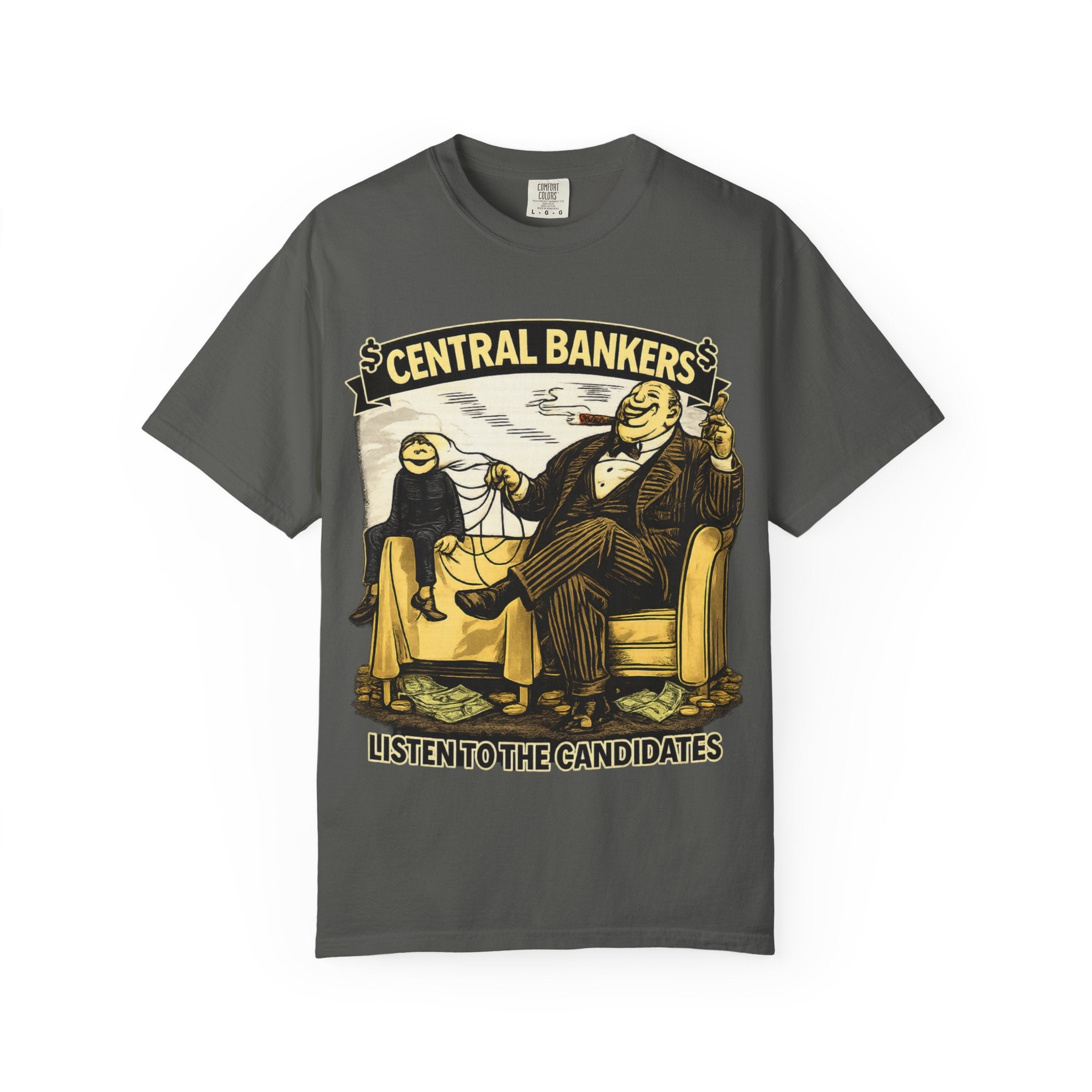 Central Bankers 'Listen to the Candidates' Graphic T-Shirt
