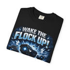 Wake the Flock Up! Graphic T-Shirt
