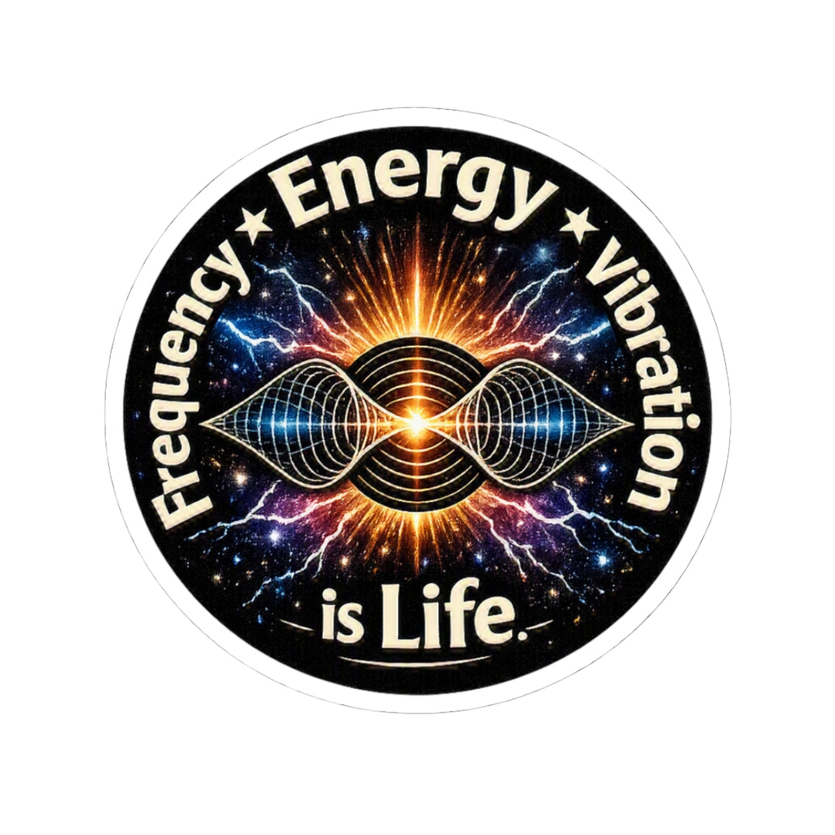 Energy Vibration Sticker — "Frequency • Energy • Vibration is Life" Kiss-Cut Sticker