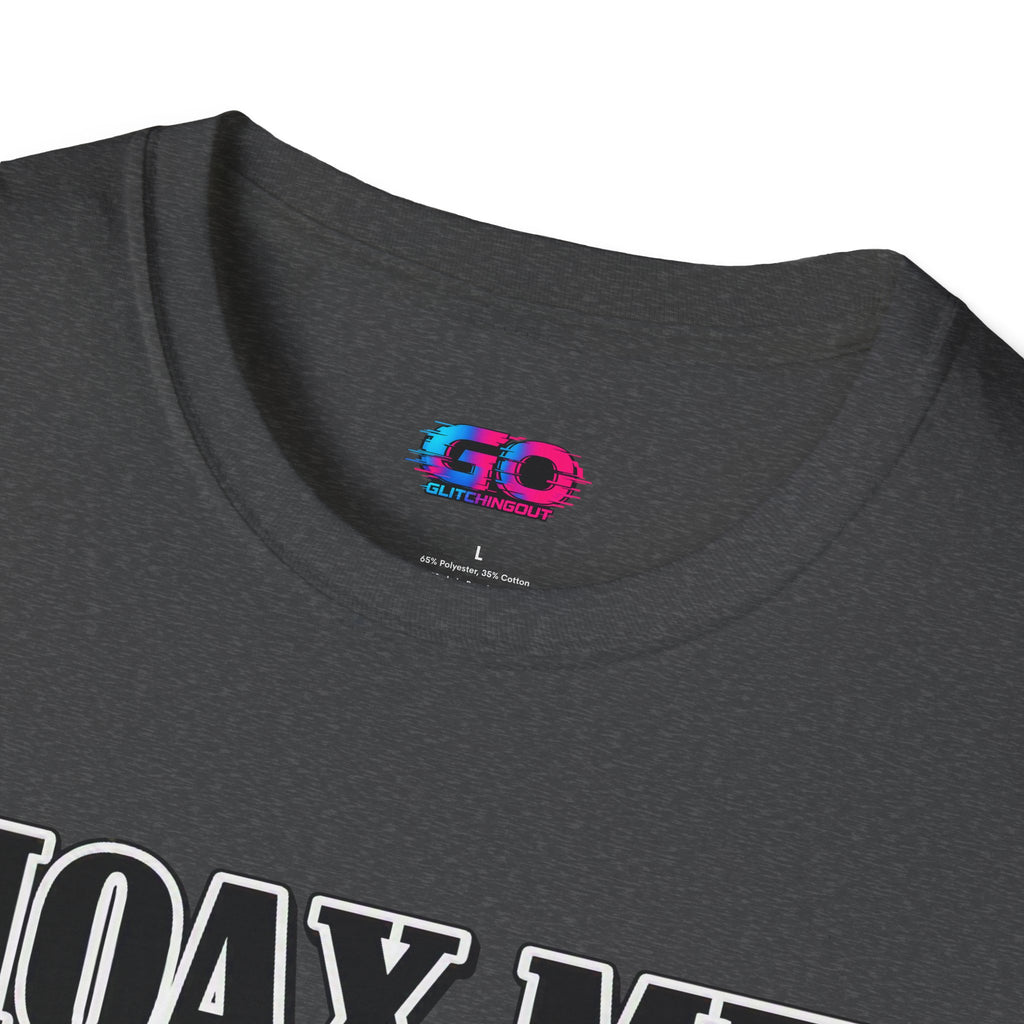 Hoax Me Gently T-Shirt — Funny Sarcastic Graphic Tee