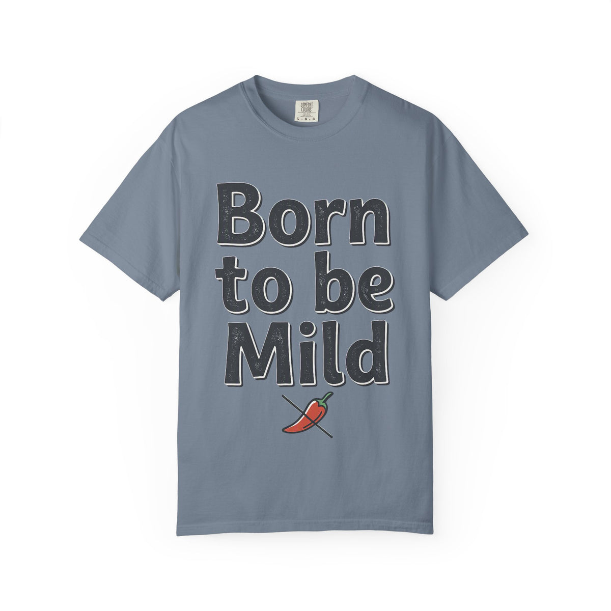 T-Shirt — "Born to be Mild" Funny Chili Pepper Graphic Tee