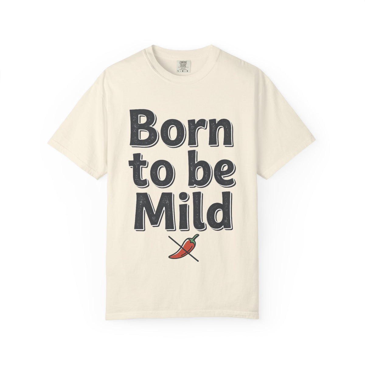 T-Shirt — "Born to be Mild" Funny Chili Pepper Graphic Tee