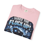Wake the Flock Up! Graphic T-Shirt