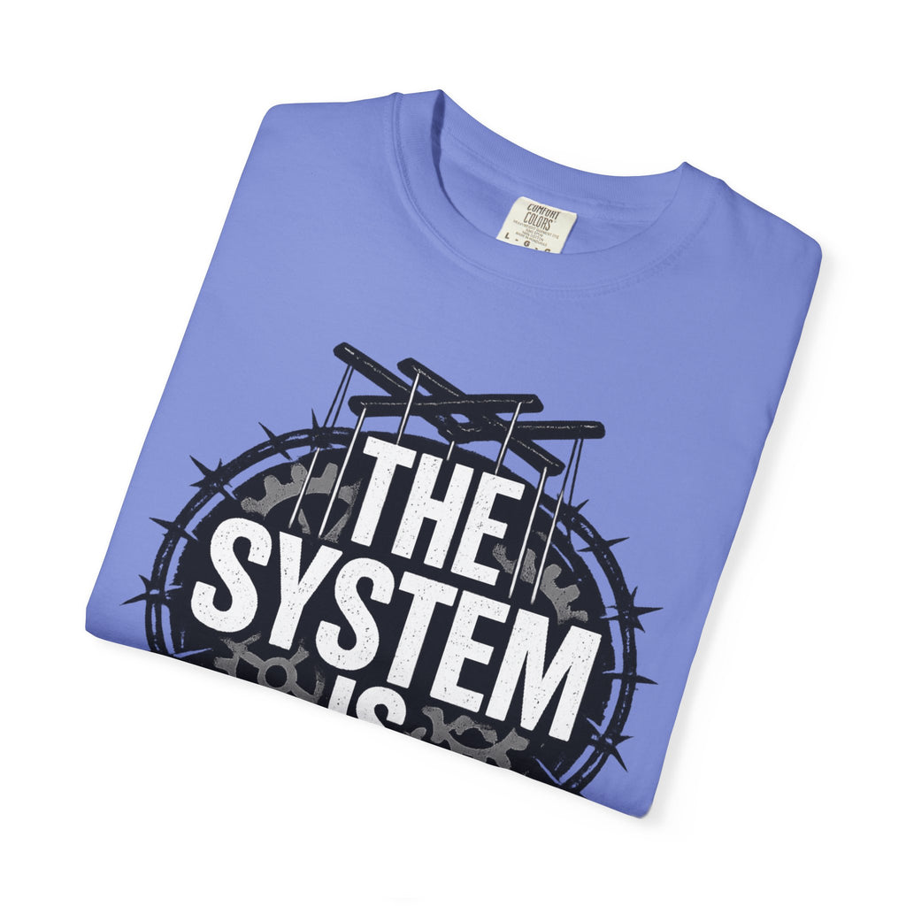 The System Is Rigged T-Shirt — Political Protest Graphic Tee