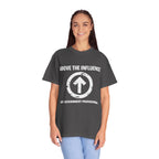 Above The Influence T-Shirt — Anti-Propaganda Graphic Tee