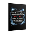 Poster — "Words Cast Spells" Motivational Magic Typography Print