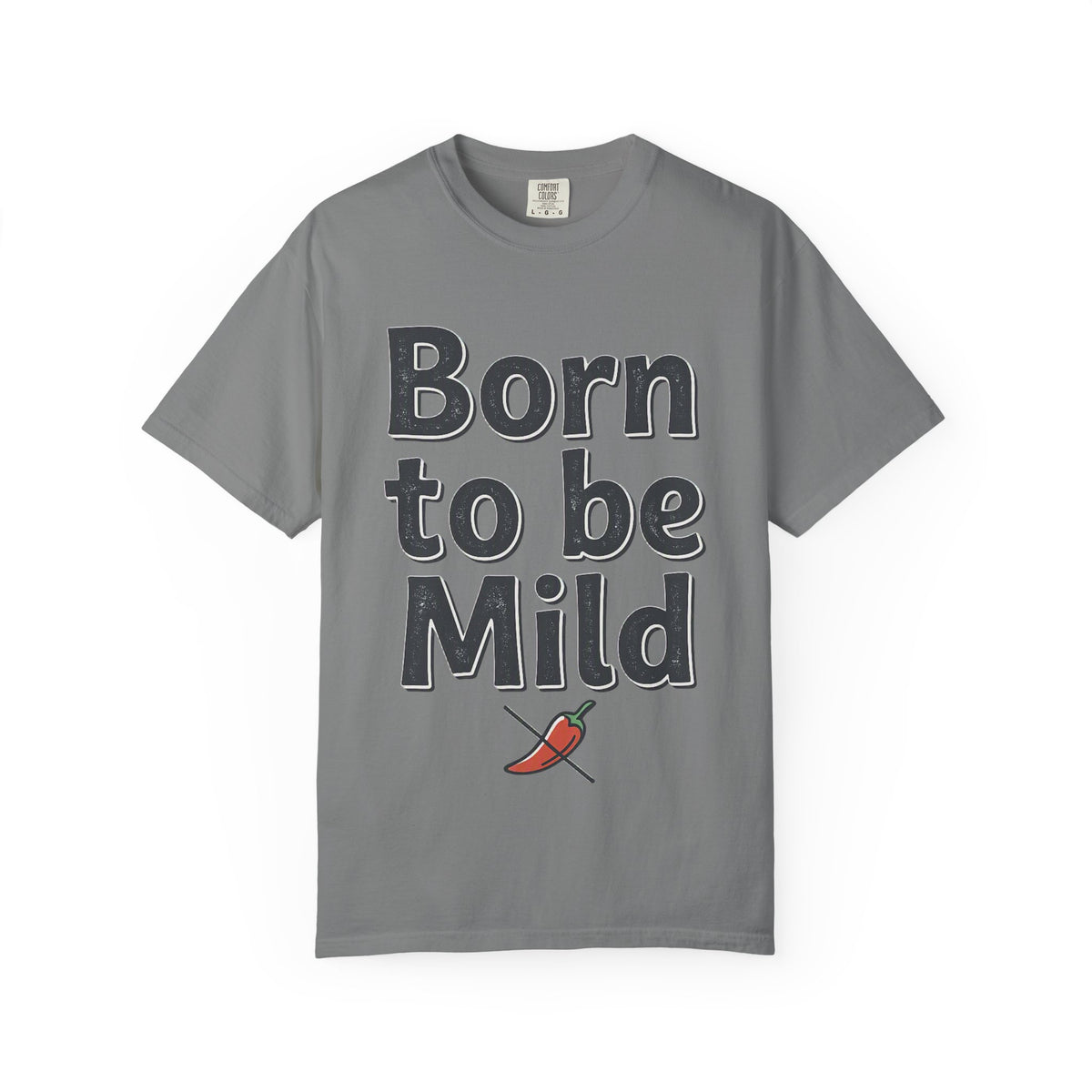 T-Shirt — "Born to be Mild" Funny Chili Pepper Graphic Tee