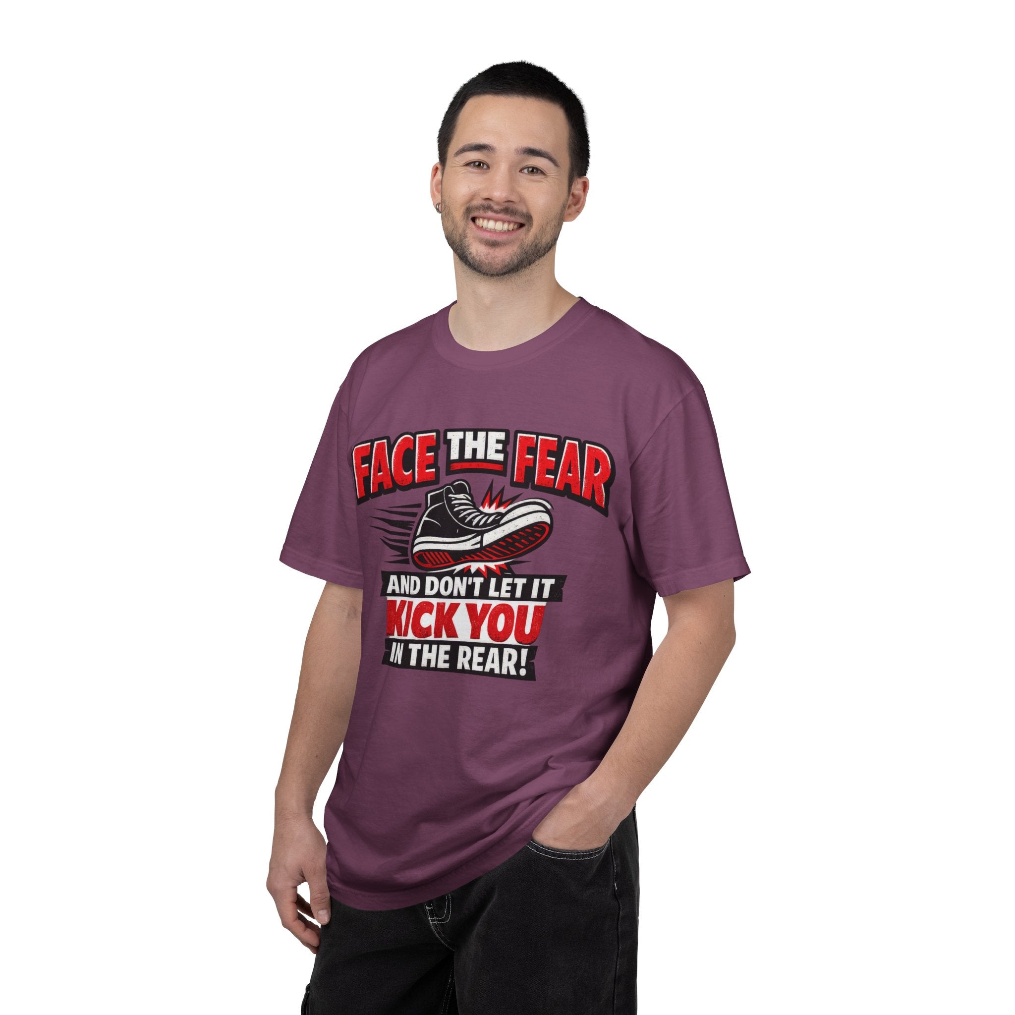 “Face the Fear and Don’t Let It Kick You in the Rear” Motivational T-Shirt
