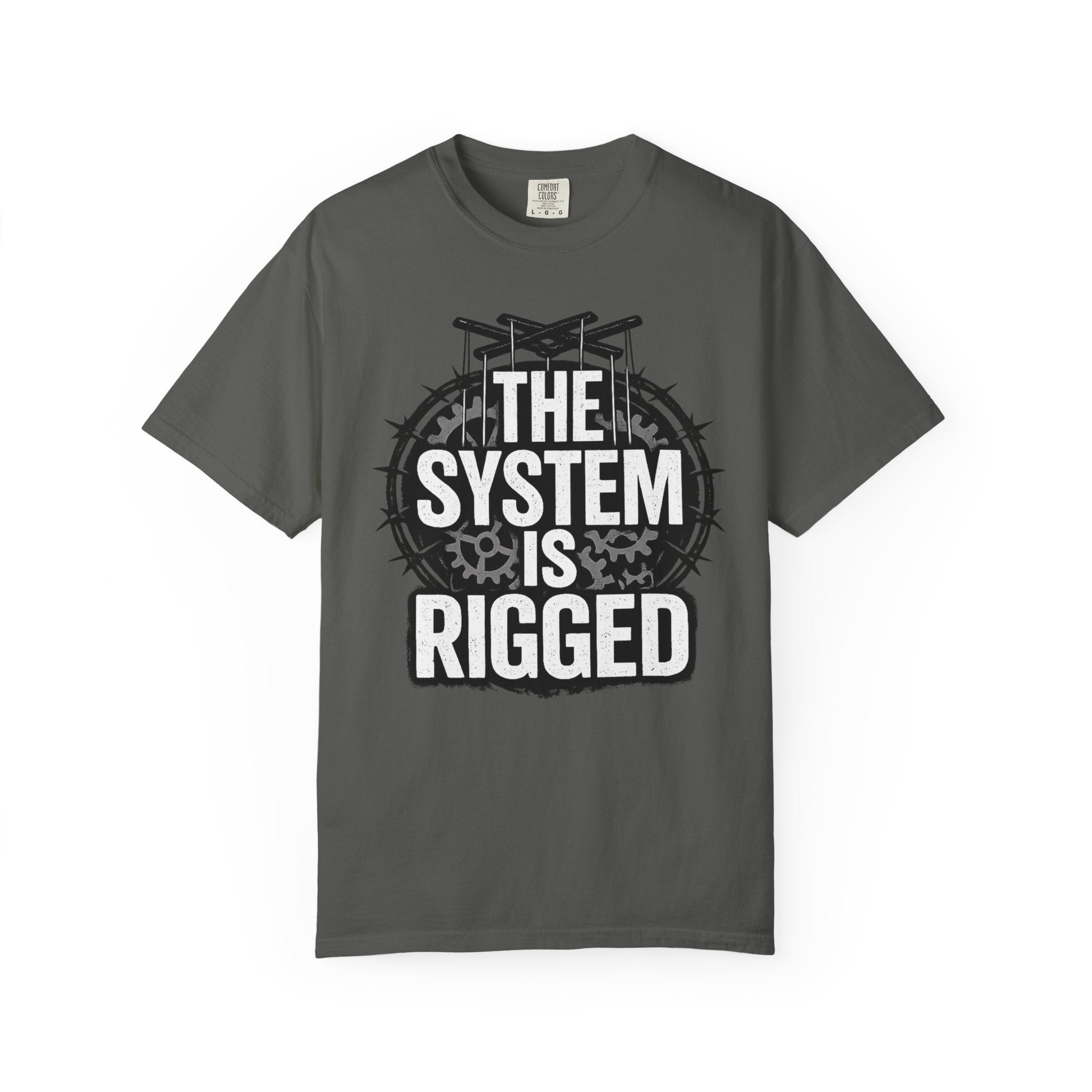 The System Is Rigged T-Shirt — Political Protest Graphic Tee