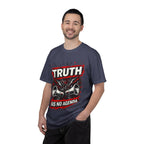 Truth Has No Agenda T-Shirt