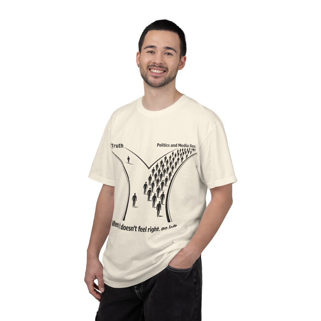 Truth vs. Crowd Graphic T-Shirt — "When it doesn't feel right, go left."