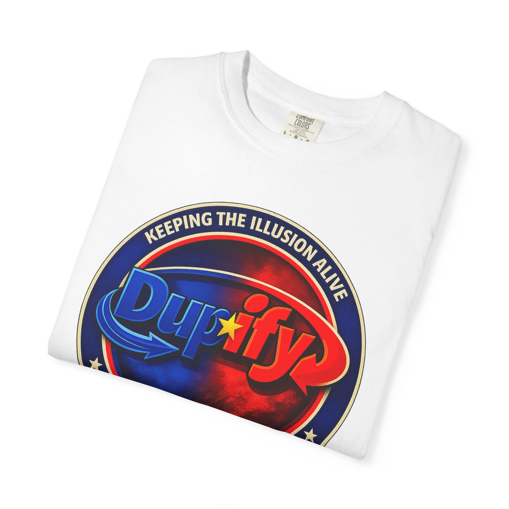 Dupify Graphic T-Shirt — "Keeping the Illusion Alive" Retro Logo Satire Tee