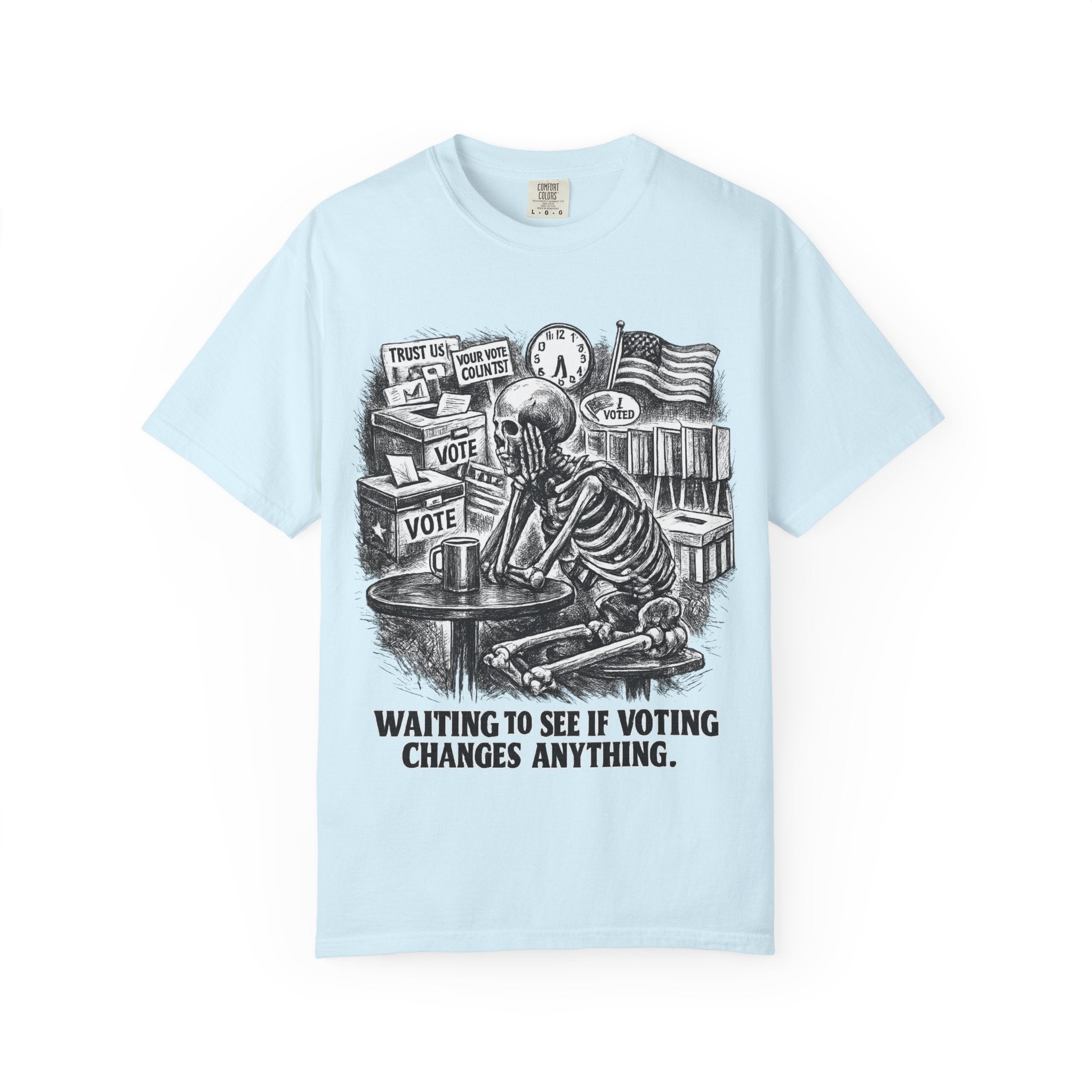Voting Skeptic Graphic T-Shirt — "Waiting to See If Voting Changes Anything."