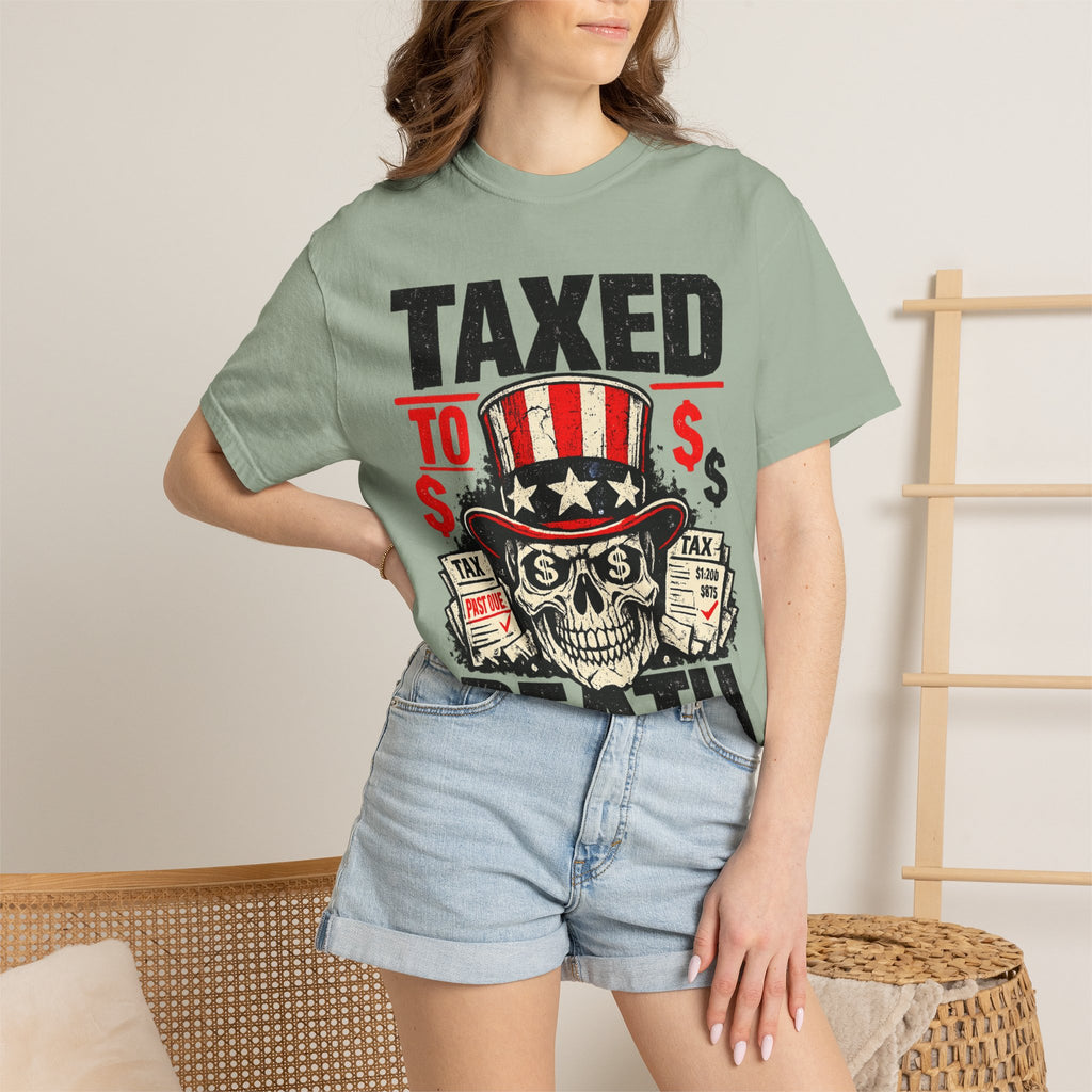 Taxed to Death T-Shirt — Patriotic Skull Tax Humor Tee