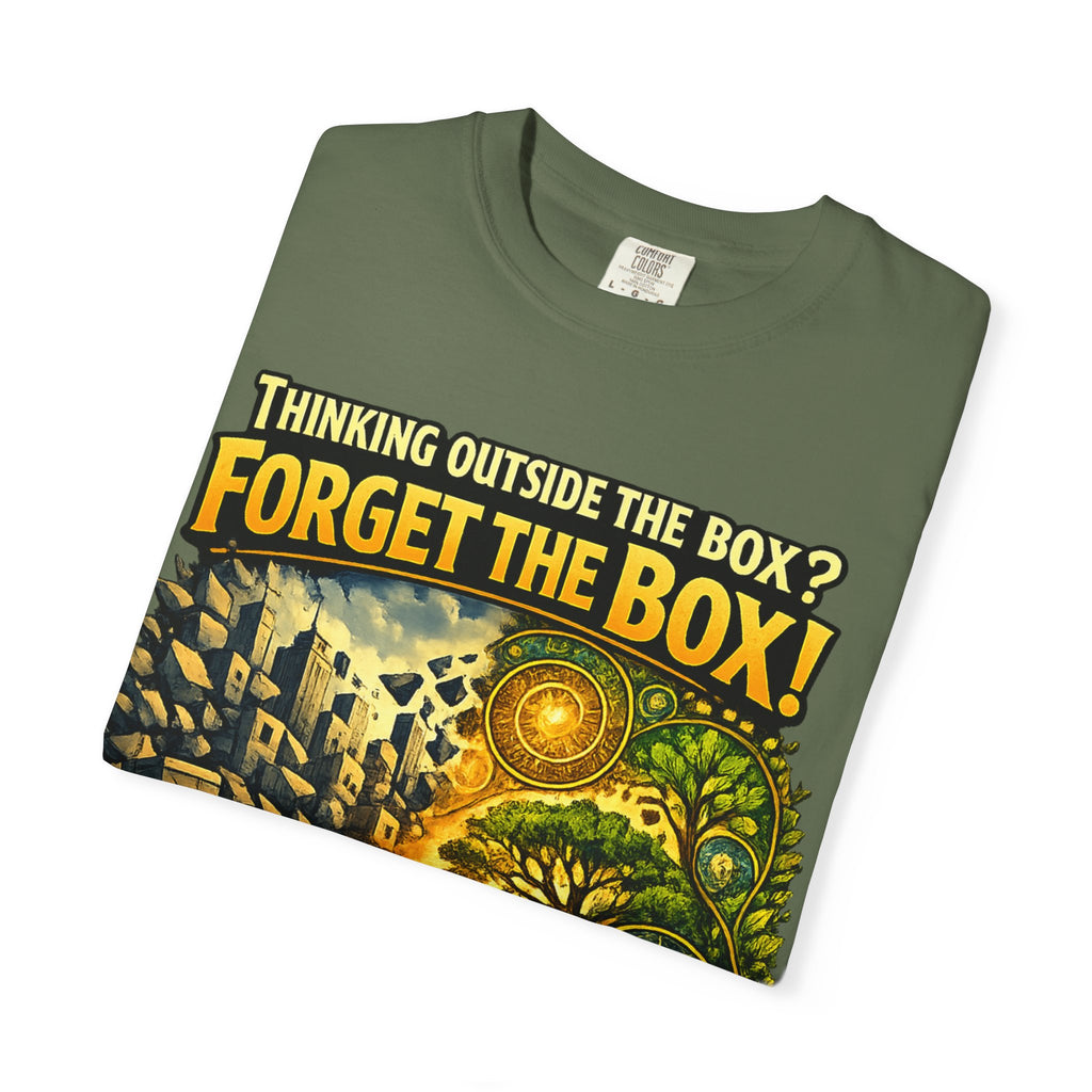 Thinking Outside the Box? Forget the Box! T-Shirt — Reconnect with Nature Graphic Tee