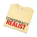 Conspiracy Realist T-Shirt — Bold Graphic Statement Tee