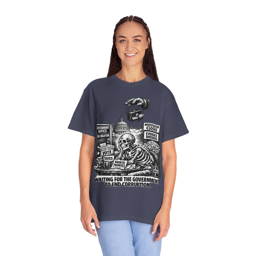 Graphic Tee — "Waiting for the Government to End Corruption" Political Skeletal Design