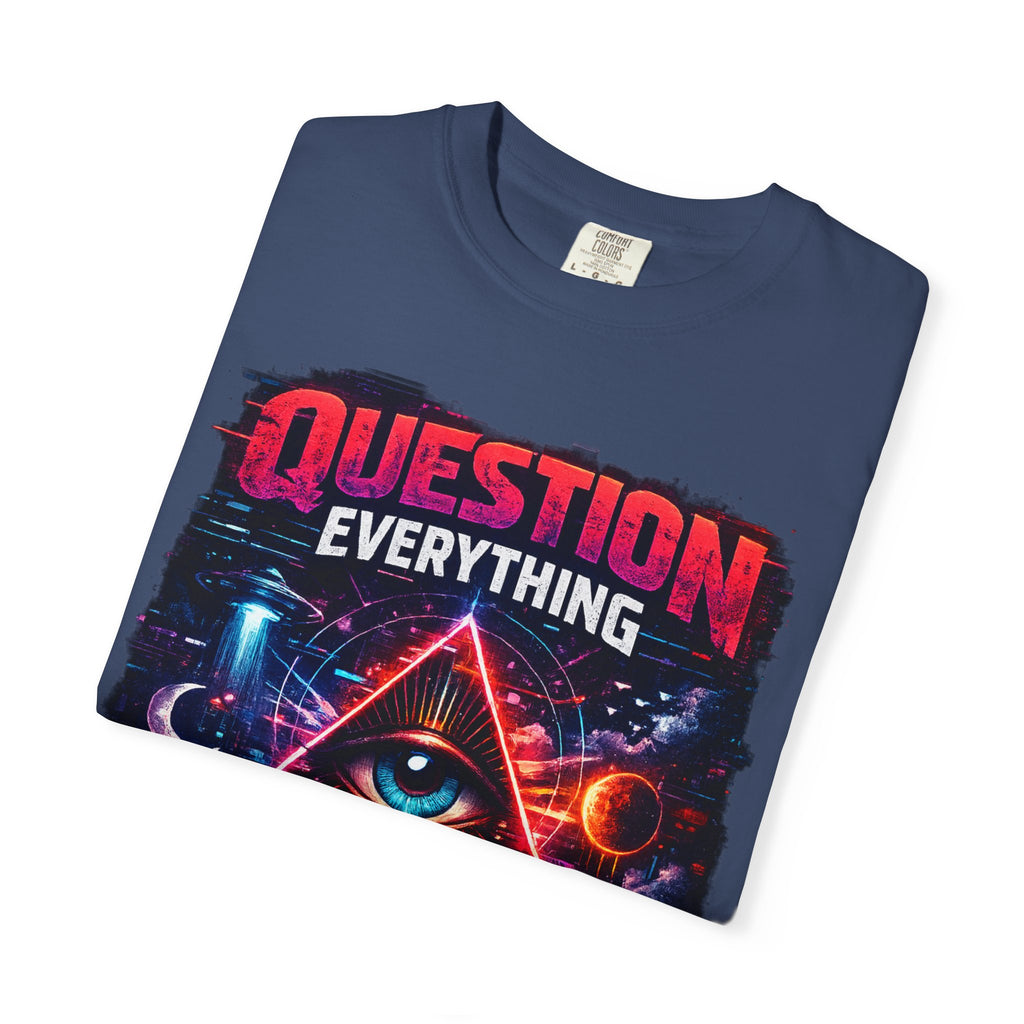 Question Everything T-Shirt — Mystical All-Seeing Eye Graphic Tee