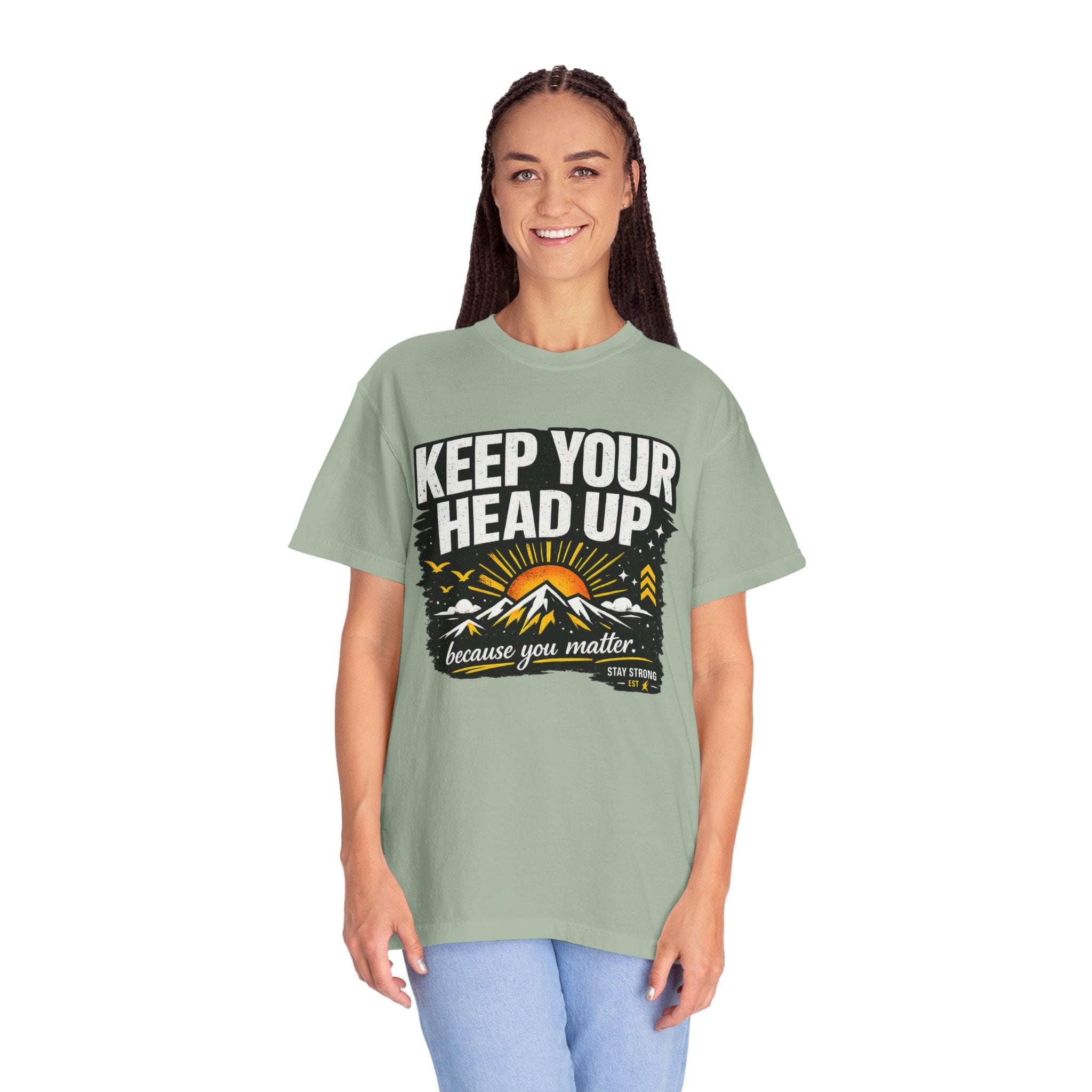 Keep Your Head Up T-Shirt — Inspirational Mountain Tee ("Because You Matter")