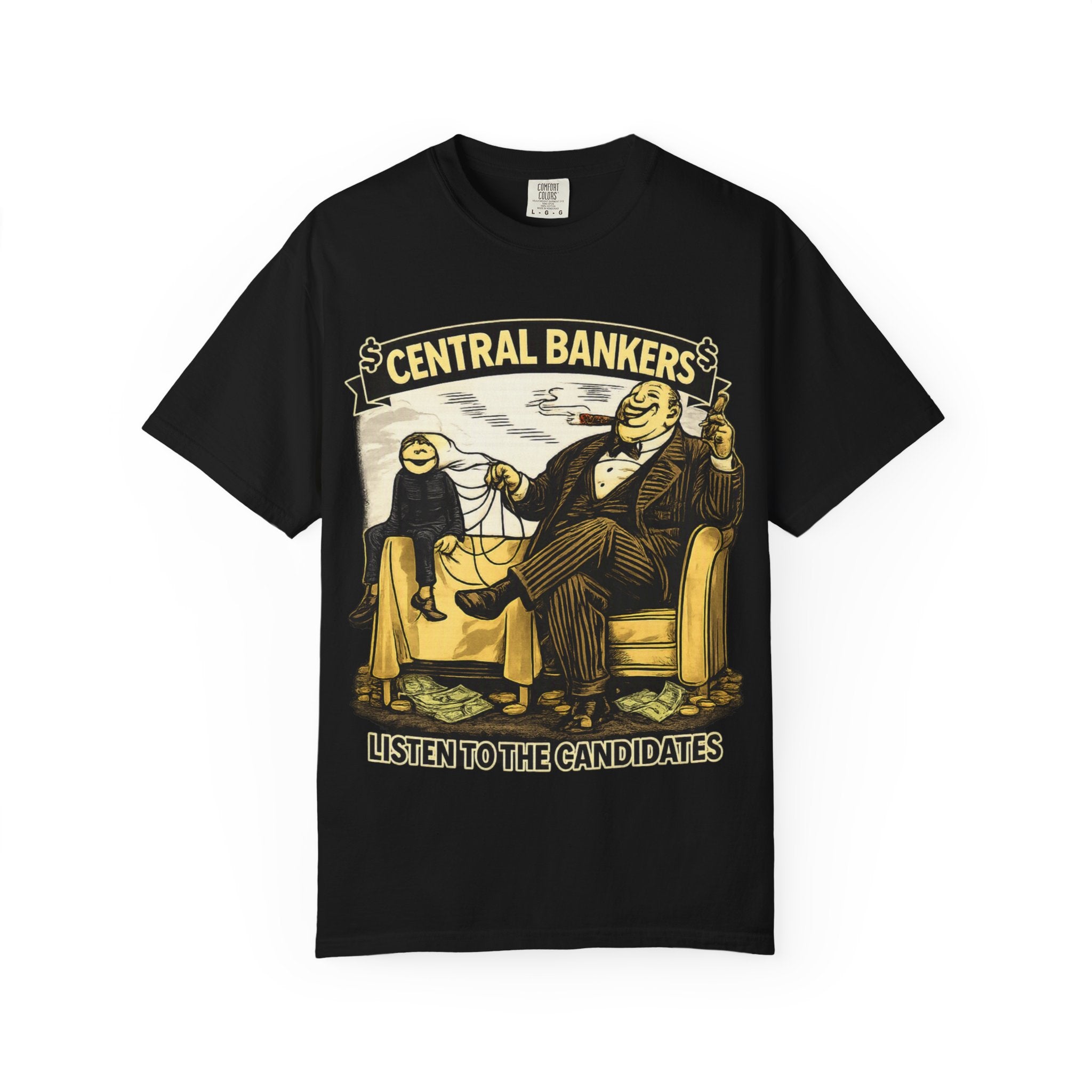Central Bankers 'Listen to the Candidates' Graphic T-Shirt