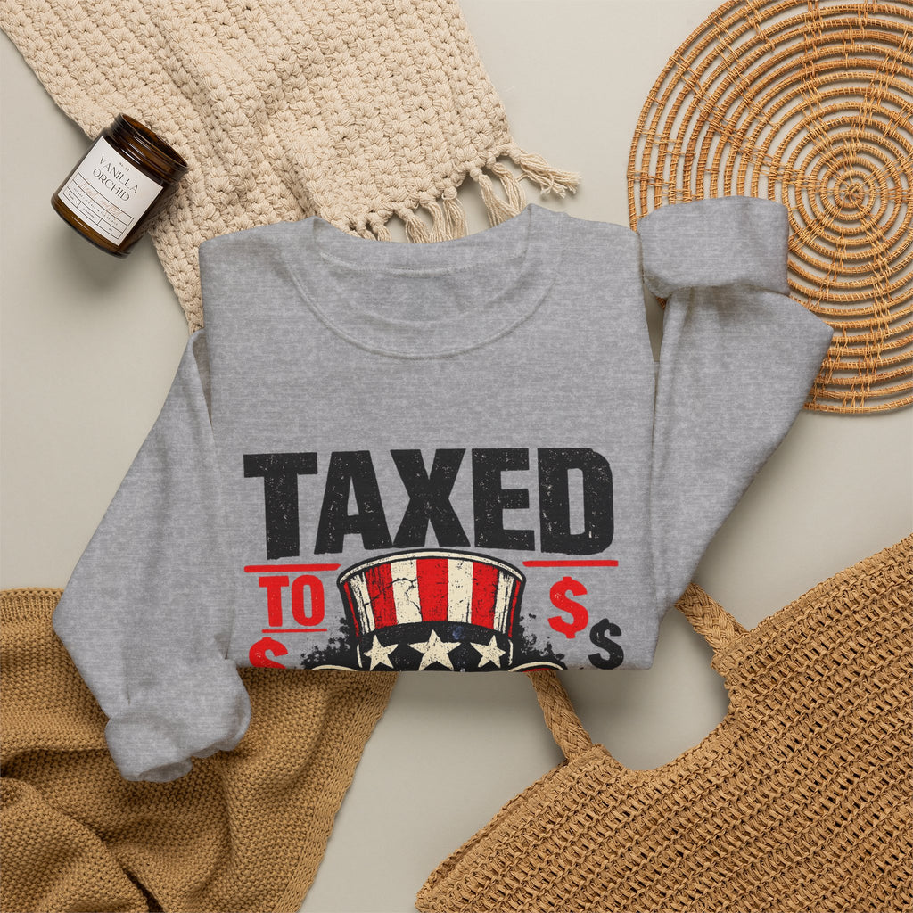 Taxed to Death Sweatshirt - Patriotic Skull Anti-Tax Protest Crewneck