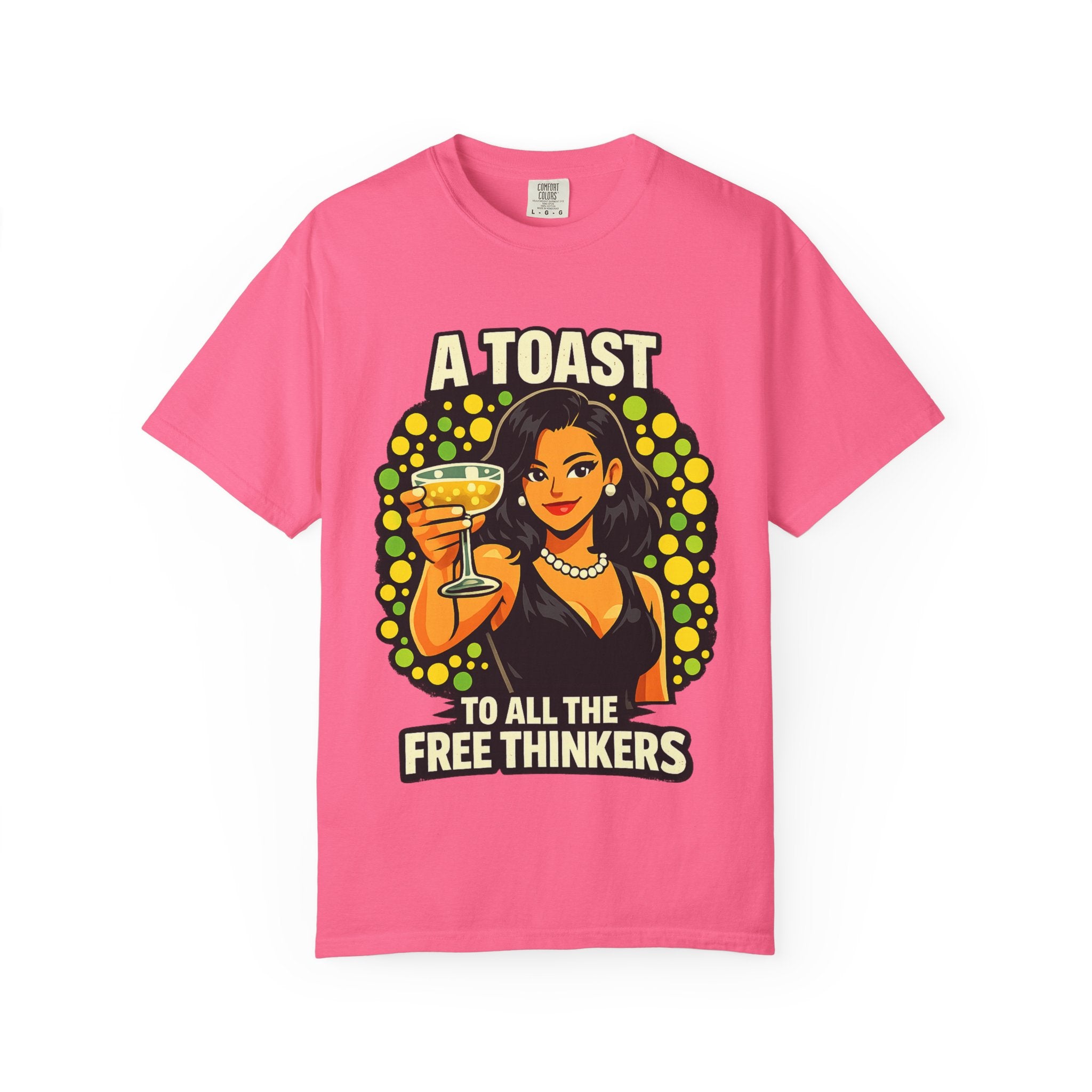 Vintage 'A Toast to All the Free Thinkers' Graphic T-Shirt
