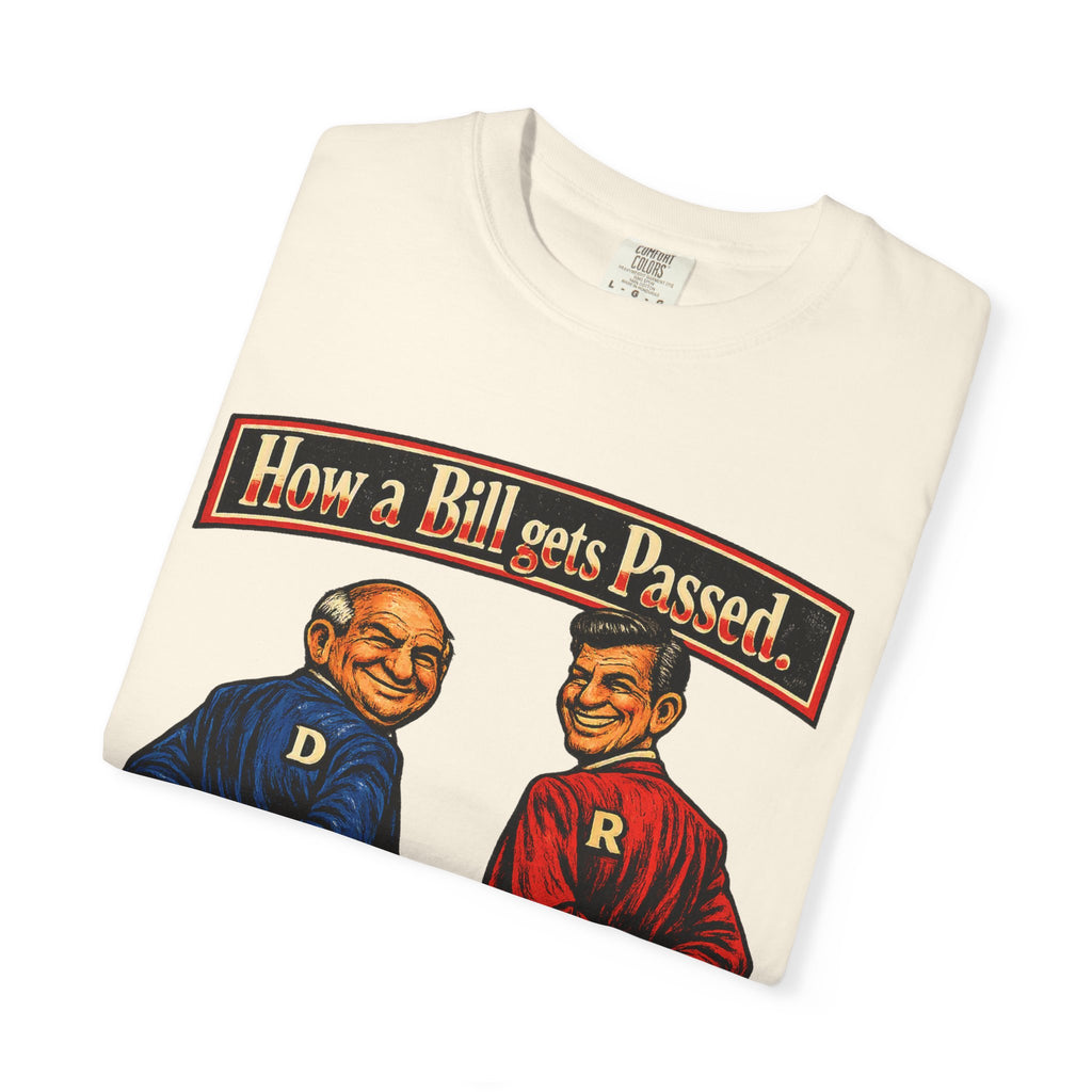 How a Bill Gets Passed Political T-Shirt — Vintage Party Satire Tee