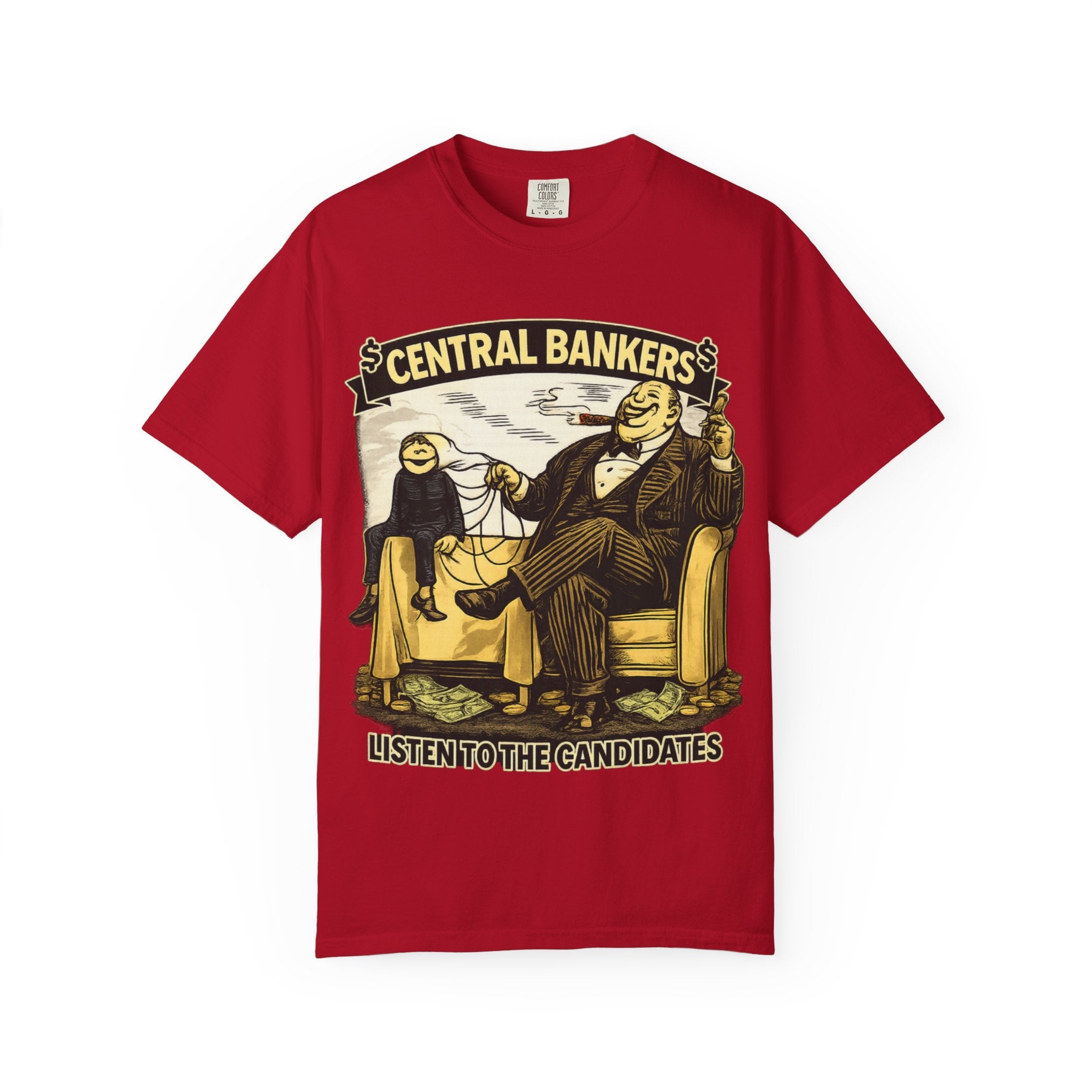 Central Bankers 'Listen to the Candidates' Graphic T-Shirt