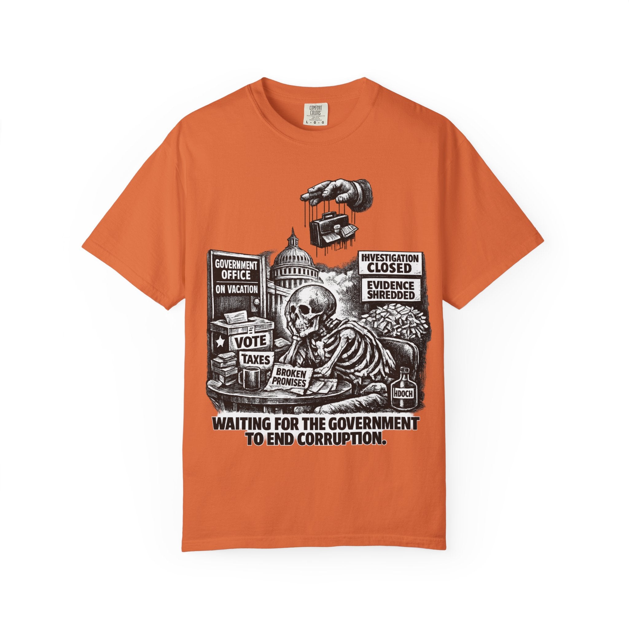 Graphic Tee — "Waiting for the Government to End Corruption" Political Skeletal Design