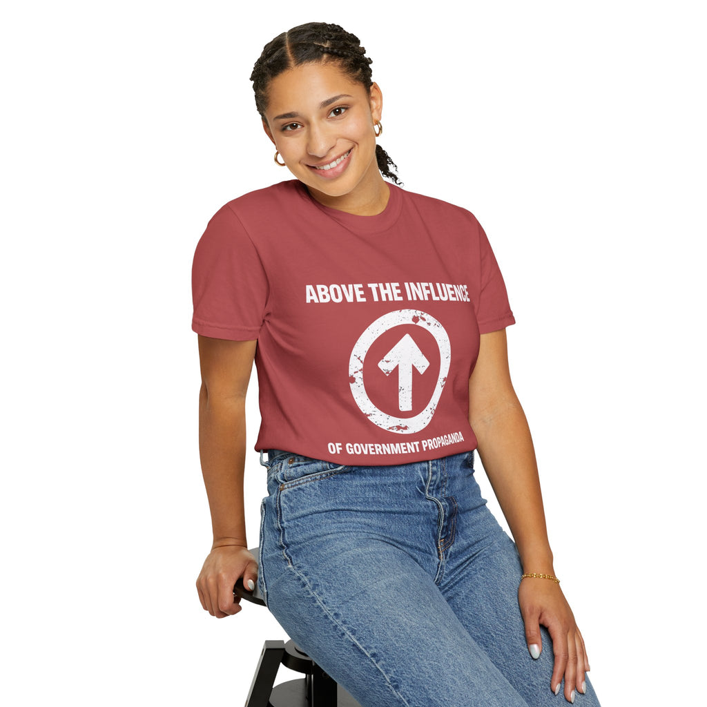 Above The Influence T-Shirt — Anti-Propaganda Graphic Tee
